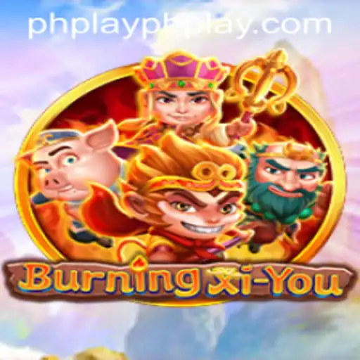 Exploring the Magical World of BurningXiYou: A Comprehensive Guide to Gameplay and Features
